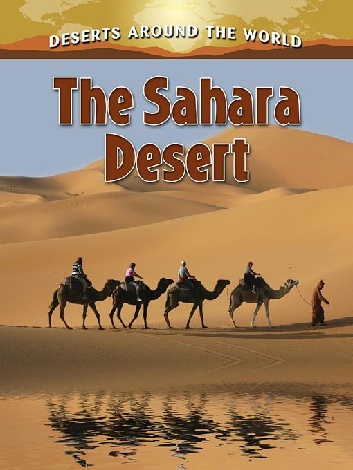 Title details for The Sahara Desert by Molly Aloian - Available
